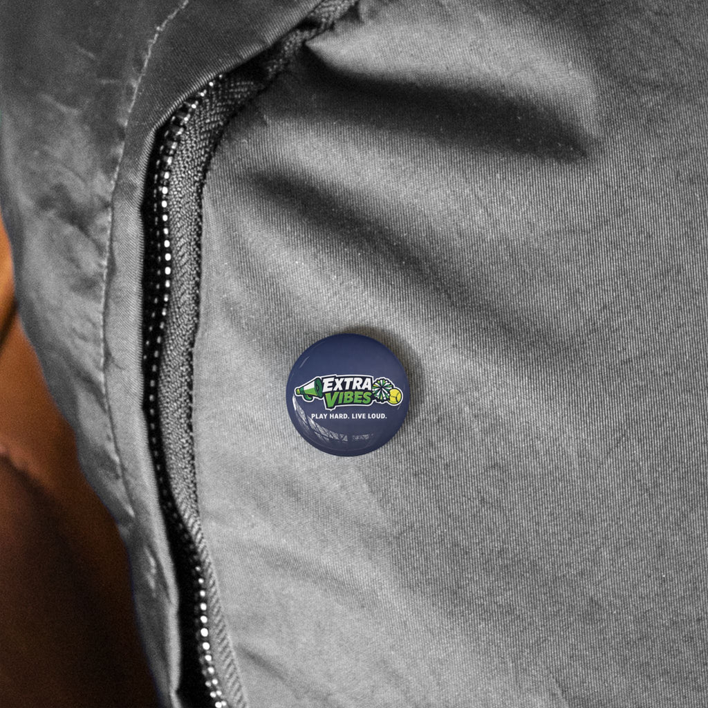 Extra Vibes: Play Hard, Live Loud - Brand pin